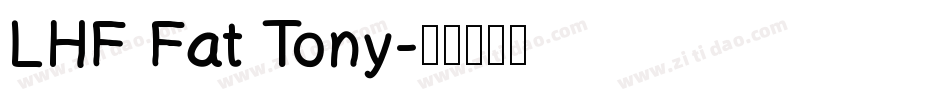 LHF Fat Tony字体转换